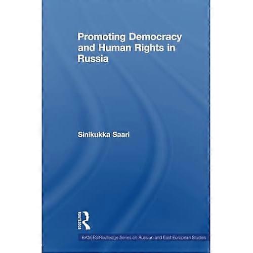 Promoting Democracy and Human Rights in Russia