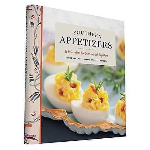 Southern Appetizers: 60 Delectables for Gracious Get Togethers