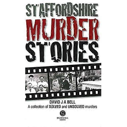 Staffordshire Murder Stories: 1