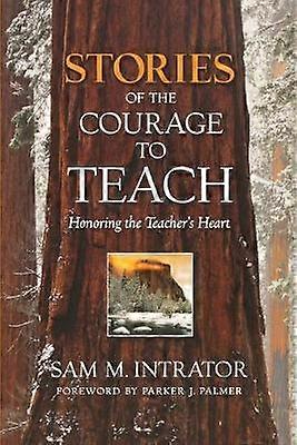 Stories of the Courage to Teach