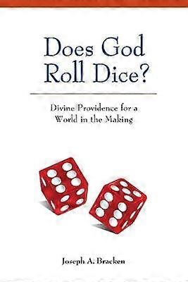 Does God Roll Dice?