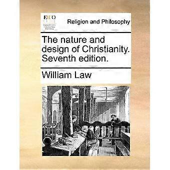 The nature and design of Christianity Seventh edition