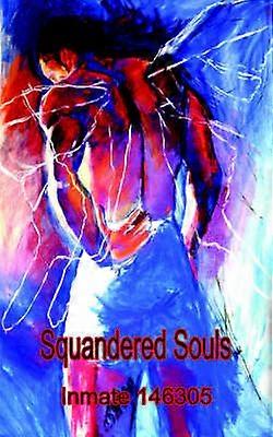 Squandered Souls