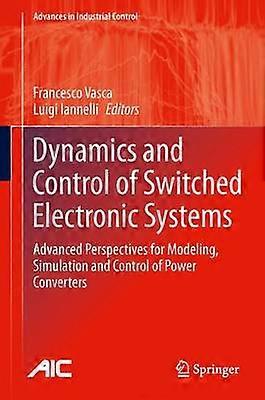 Dynamics and Control of Switched Electronic Systems