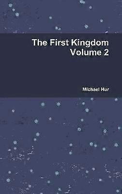 The First Kingdom Volume 2
