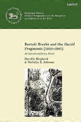 Bertolt Brecht and the David Fragments (1919-1921)