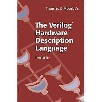 The Verilog Hardware Description Language - Donald Thomas