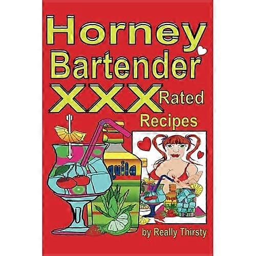 Horney Bartender XXX Rated Recipes