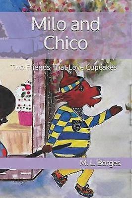 Milo and Chico