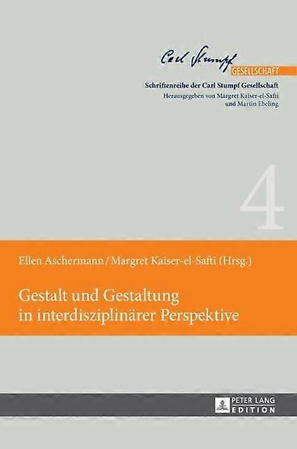 Gestalt Und Gestaltung In Interdisziplinaerer Perspektive Hardback Book
