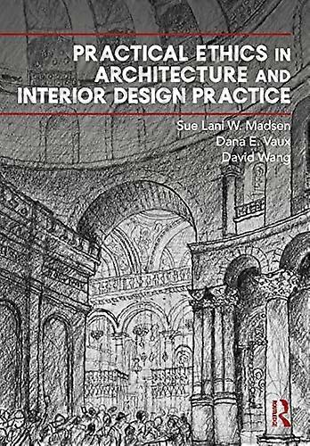 Practical Ethics in Architecture and Interior Design Practice