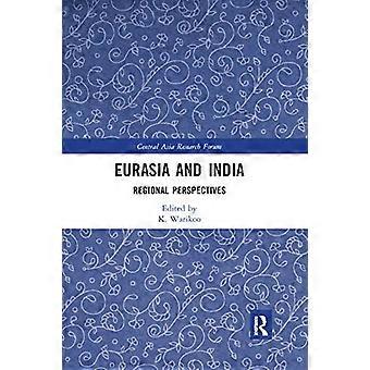 Eurasien und Indien: Regionale Perspektiven