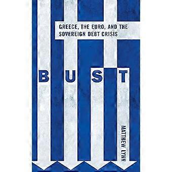 Bust: Hellas, Euro og den suverene gjeldskrisen