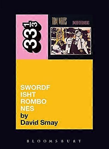 Tom Waits'  Swordfishtrombones  (33 1/3)