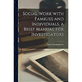 Sosialt arbeid med familier og enkeltpersoner, en kort håndbok for etterforskere