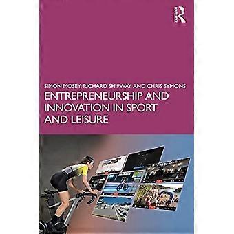 Entrepreneurship and Innovation in Sport and Leisure