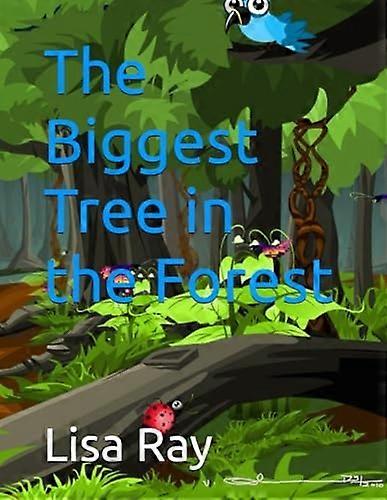 Biggest Tree in the Forest
