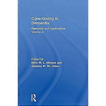 Care-Giving in Dementia: Onderzoek en toepassing: Vol. 4