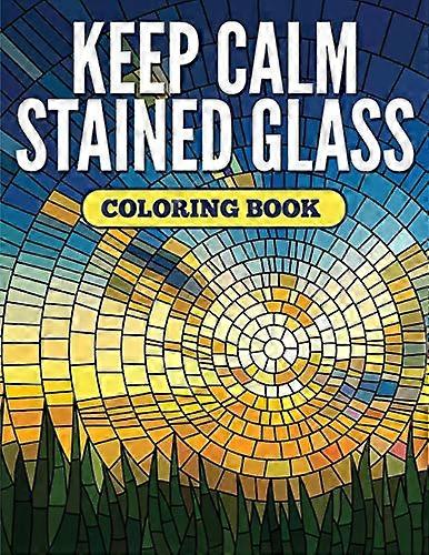 Keep Calm Malbuch aus Buntglas
