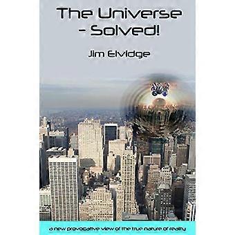 Das Universum - Gelöst!