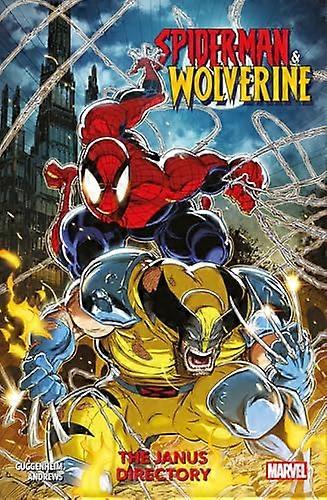 Spider Man & Wolverine Vol. 1 The Janus Directory