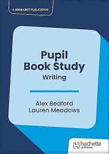 Pupil Book Study Writing - Alex Bedford