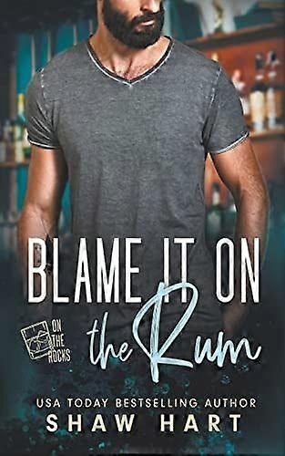Blame it on the rum