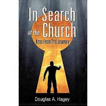 In Search Of The Church - Hagey, Douglas, A - Paperback - en Book