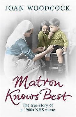 Matron Knows Best