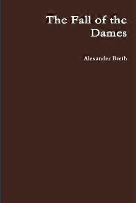 The Fall of the Dames