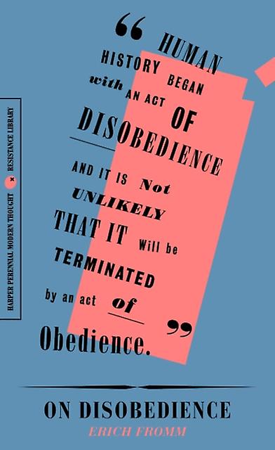 On Disobedience Why Freedom Means Saying No To Power by Erich Fromm Paperback Book