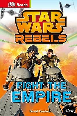 Star Wars Rebels Fight The Empire DK Reads Beginning To Read