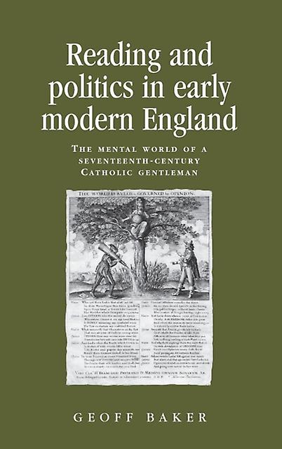 Reading And Politics In Early Modern England by Geoff Baker Paperback Book