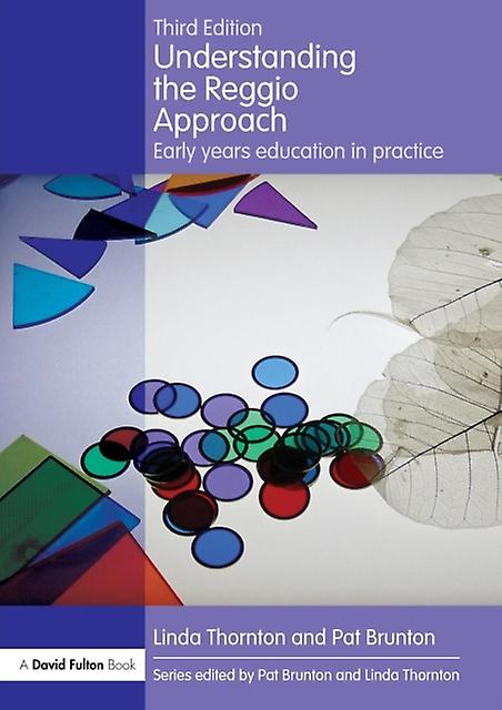 Understanding The Reggio Approach by Brunton & Pat Formerly ALC Associates & UK Paperback