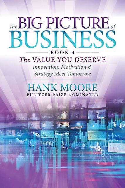 The Big Picture Of Business Book 4 by Hank Moore Hardback Book