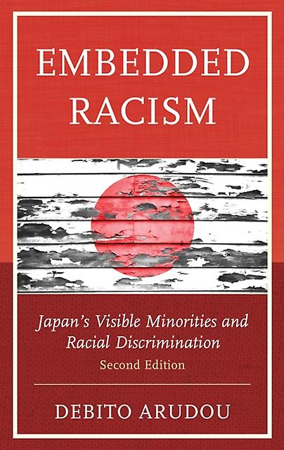 Embedded Racism by Debito Arudou Paperback Book
