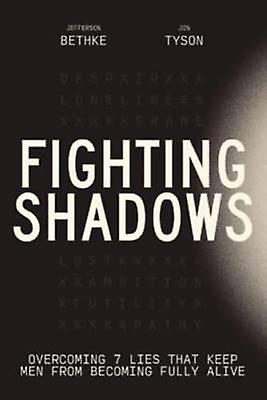 Fighting Shadows