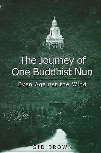 En buddhistisk nunna - Sid Brown