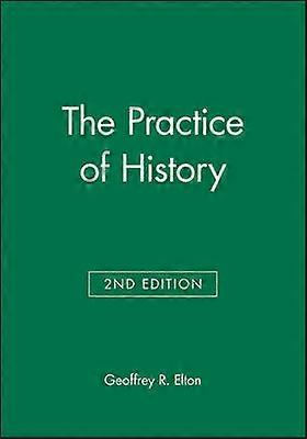 The Practice of History