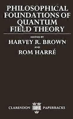 Philosophical Foundations of Quantum Field Theory