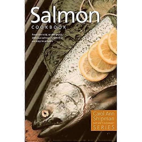 Salmon Cookbook: Nature's Gourmet Series