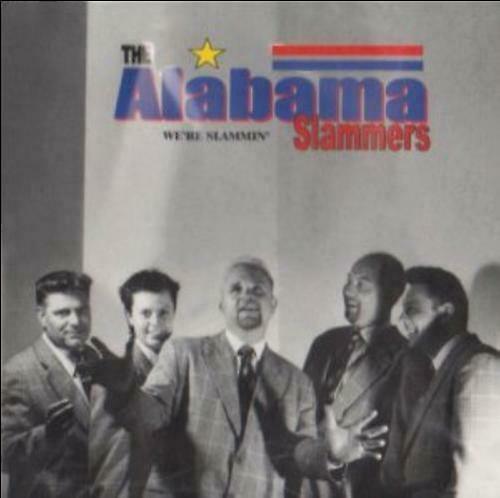 Alabama Slammers the Were Slammin CD