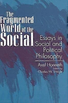 The Fragmented World of the Social