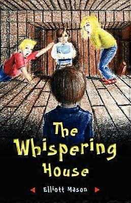 The Whispering House