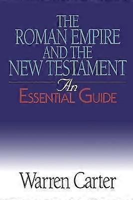 The Roman Empire and the New Testament