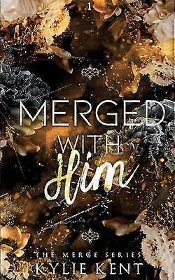 Merged with him
