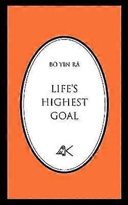 Life's Highest Goal