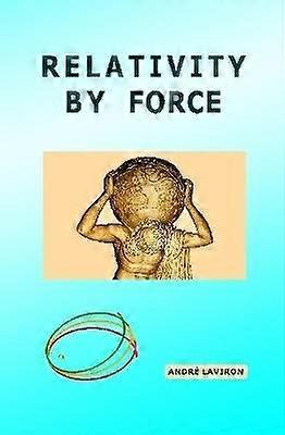 Relativity by Force