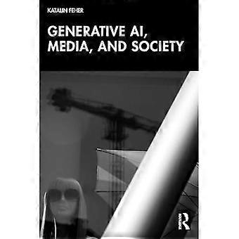 Generatieve AI, media en samenleving
