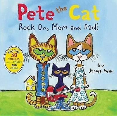 Pete the Cat: Rock On Mom and Dad!